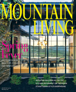 mountain-living-magazine-march-april-2024